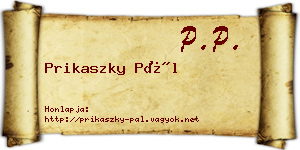 Prikaszky Pál névjegykártya